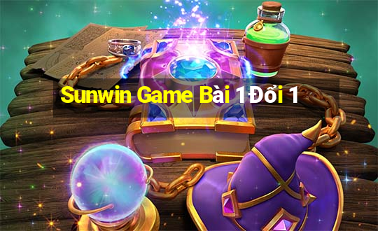 Sunwin Game Bài 1 Đổi 1