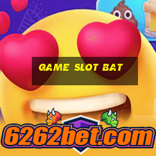 Game Slot Bat