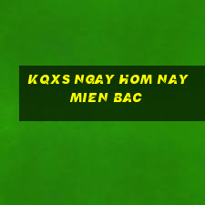 kqxs ngay hom nay mien bac