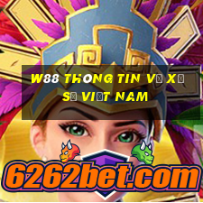 W88 Thông tin về xổ số Việt nam