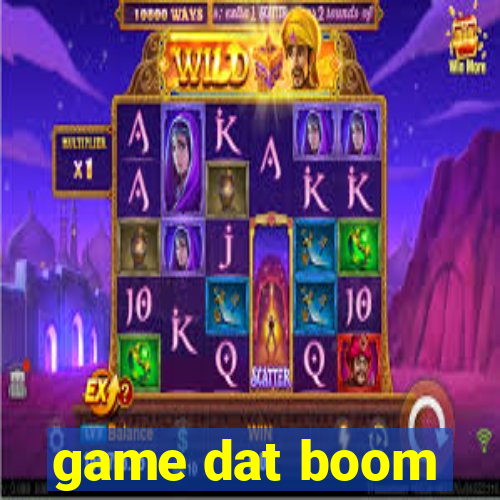 game dat boom