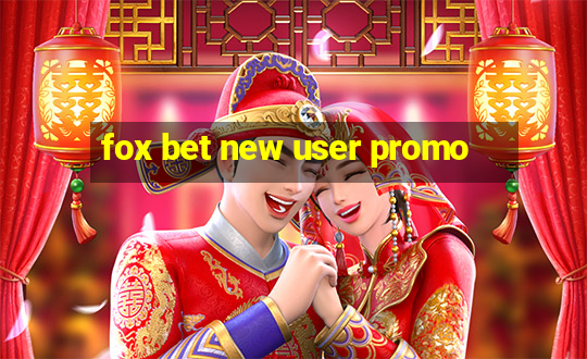 fox bet new user promo