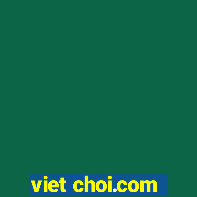 viet choi.com