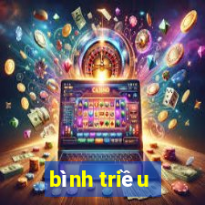 bình triều