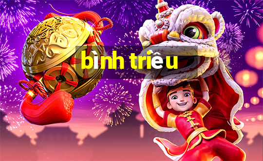 bình triều