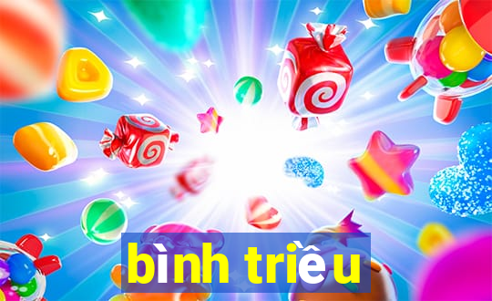 bình triều