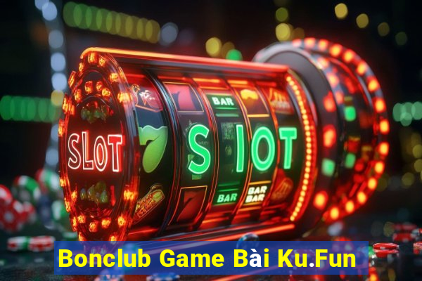 Bonclub Game Bài Ku.Fun