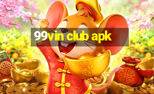 99vin club apk