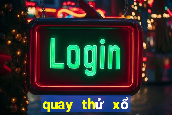 quay thử xổ số nam định