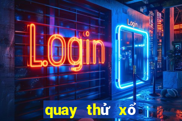 quay thử xổ số nam định