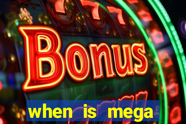 when is mega millions drawing