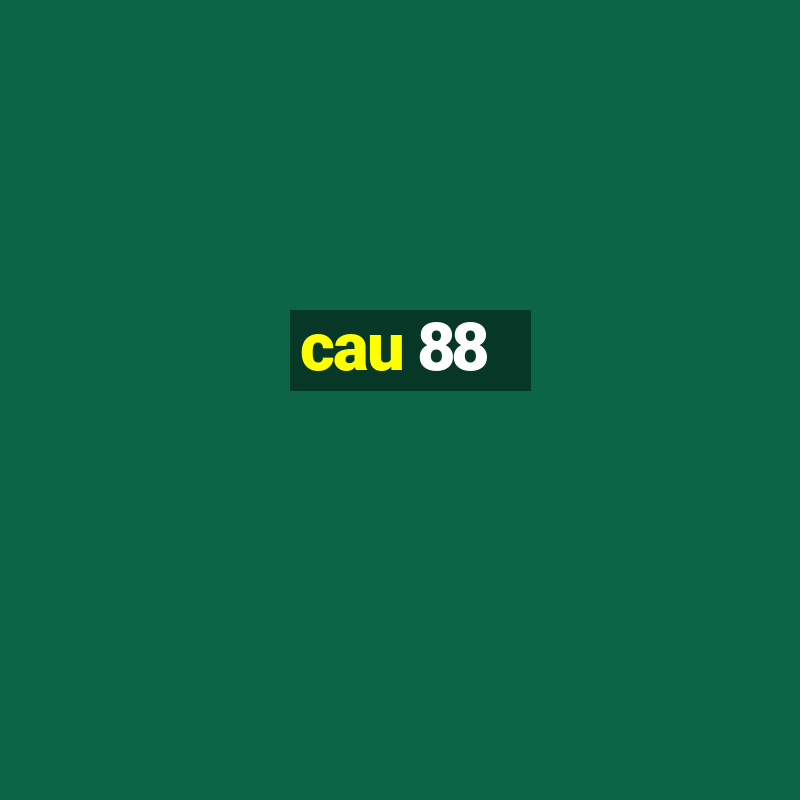 cau 88