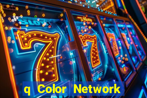 q Color Network Tải ứng dụng