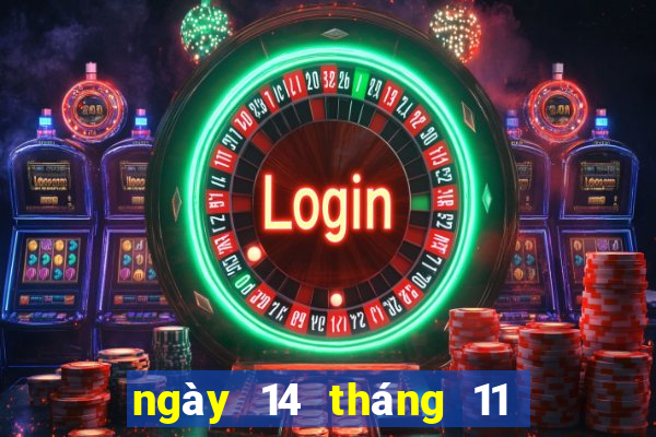 ngày 14 tháng 11 xổ số bạc liêu