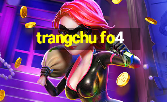 trangchu fo4