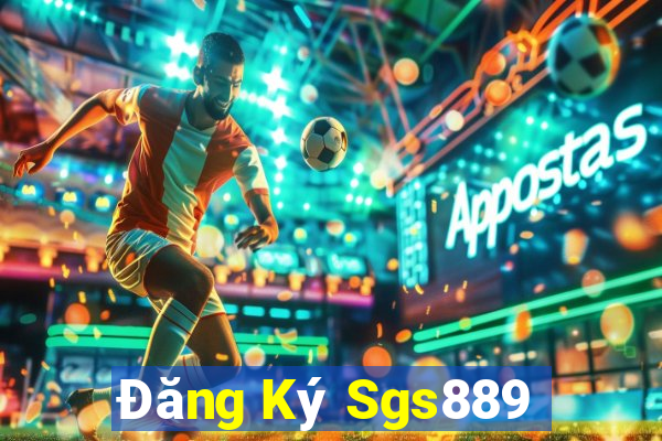 Đăng Ký Sgs889