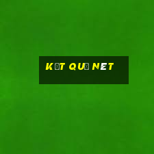 kết quả nét