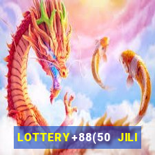 LOTTERY+88(50 JILI CASINO LOGIN)