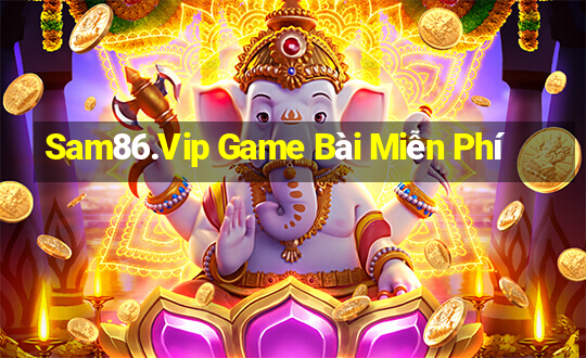 Sam86.Vip Game Bài Miễn Phí