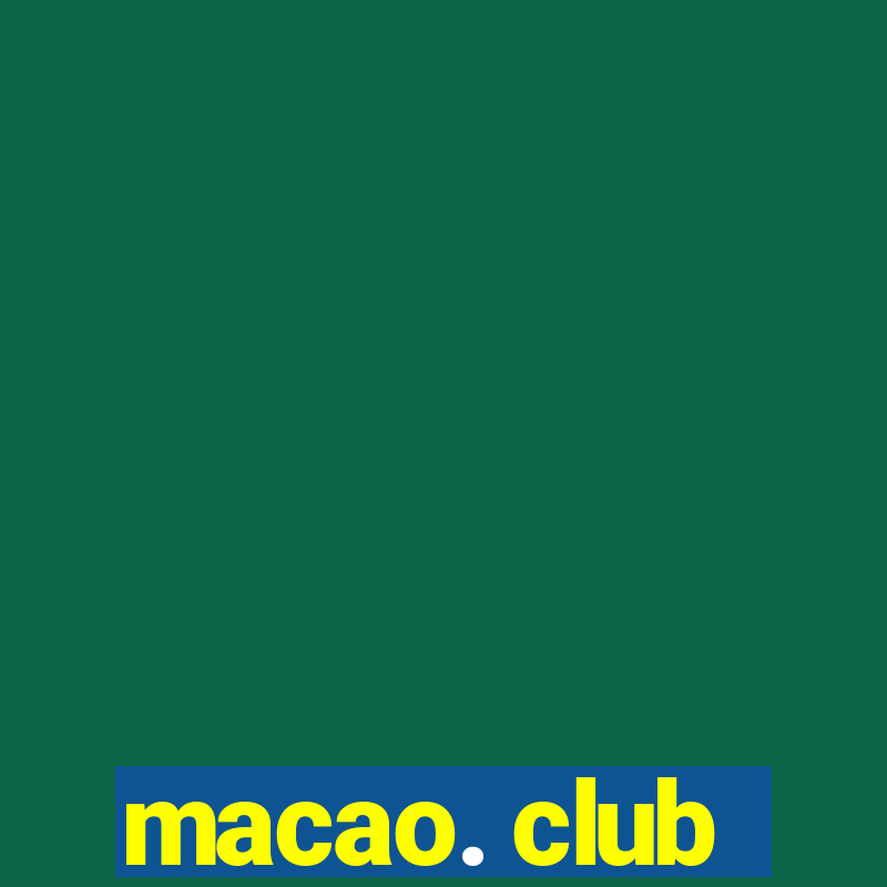 macao. club