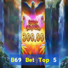 B69 Bet Top 5 Game Đánh Bài Đổi Thưởng