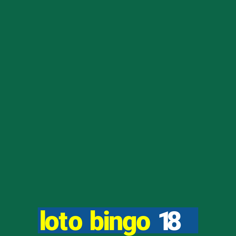 loto bingo 18