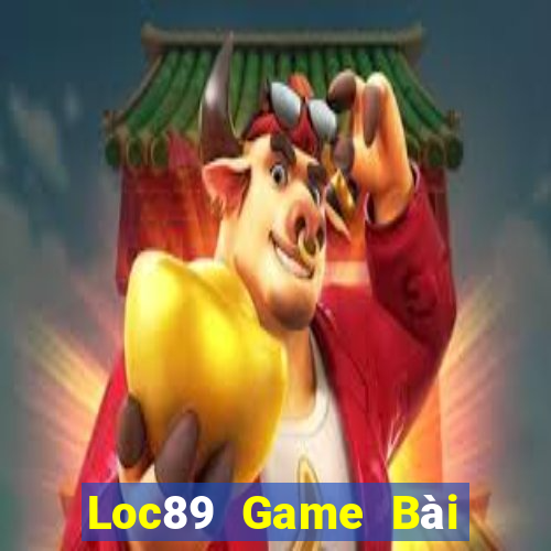 Loc89 Game Bài Giải Trí