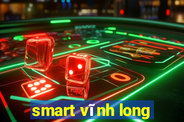 smart vĩnh long