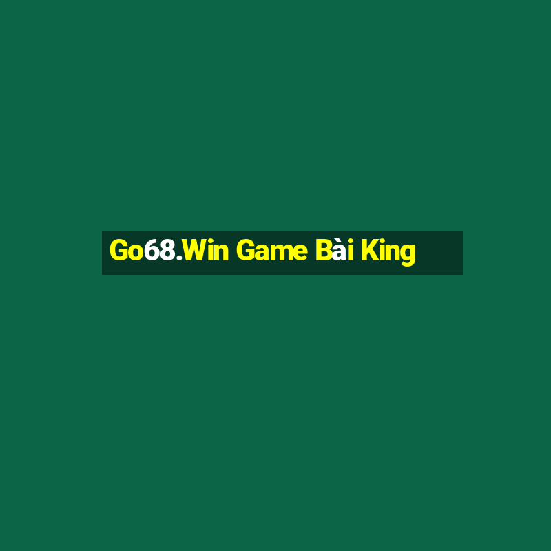 Go68.Win Game Bài King