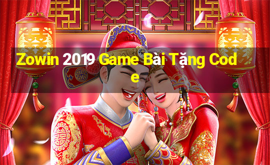 Zowin 2019 Game Bài Tặng Code