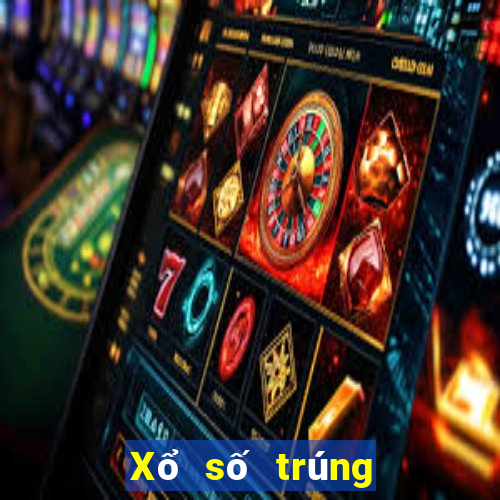 Xổ số trúng giải nhất