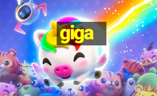 giga