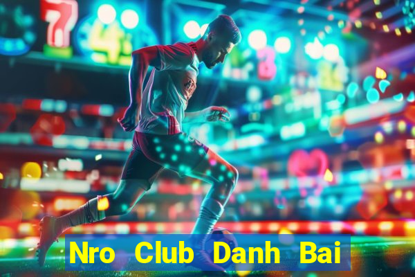 Nro Club Danh Bai Sanh Rong