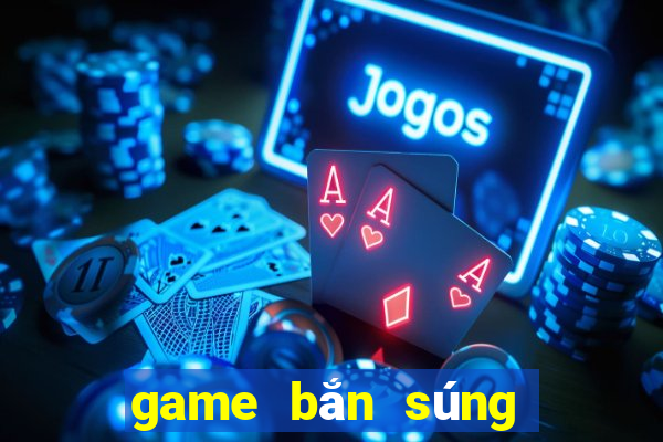 game bắn súng cho bé