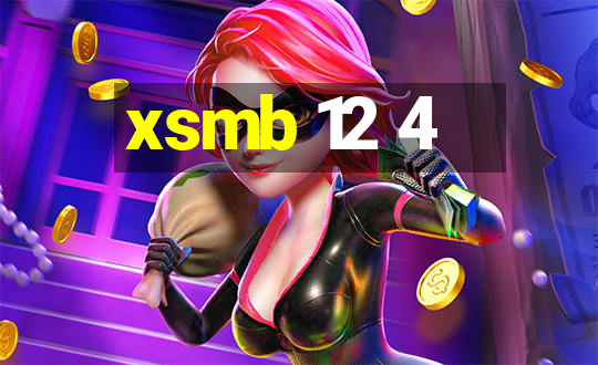 xsmb 12 4