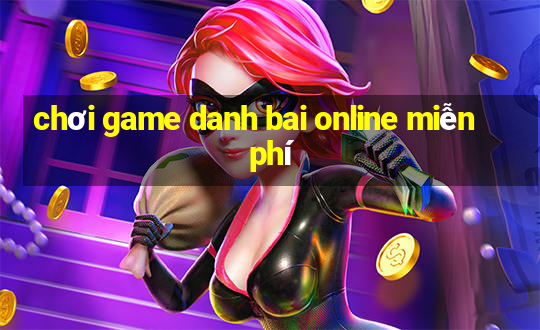 chơi game danh bai online miễn phí