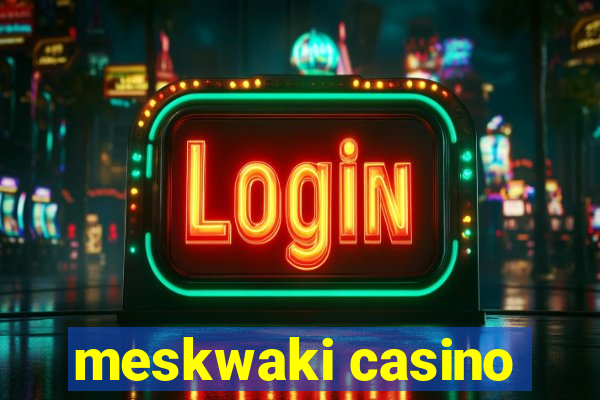 meskwaki casino