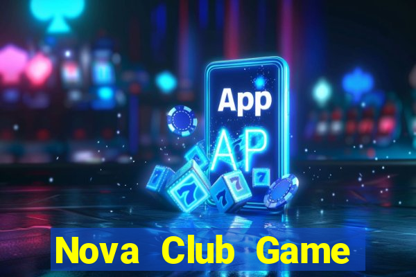 Nova Club Game Bài Online