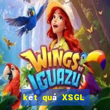 kết quả XSGL ngày 7