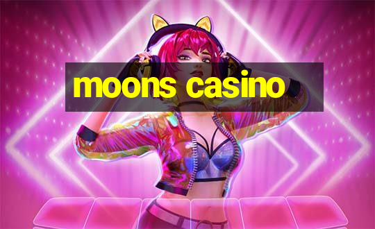 moons casino