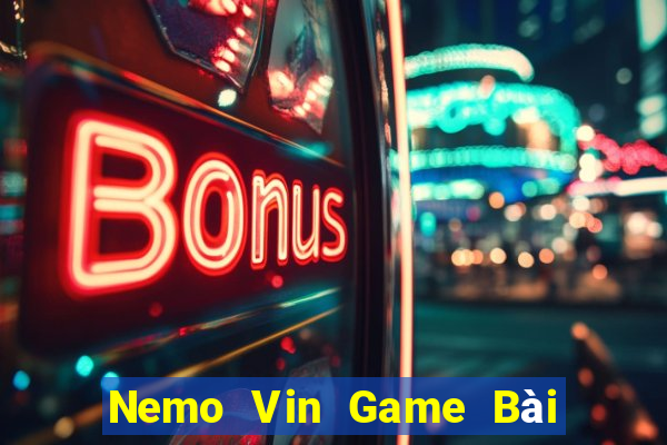 Nemo Vin Game Bài Có Code