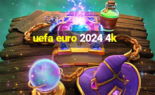 uefa euro 2024 4k