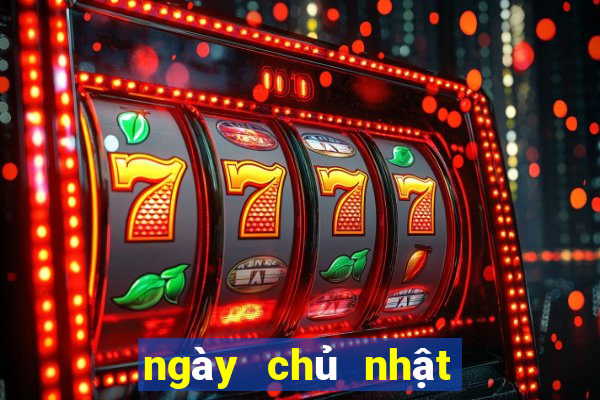 ngày chủ nhật xổ số miền trung