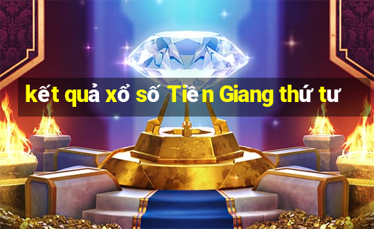 kết quả xổ số Tiền Giang thứ tư