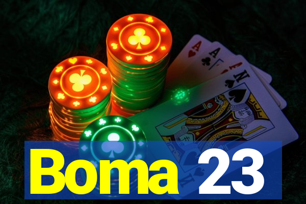 Boma 23