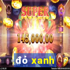 đỏ xanh