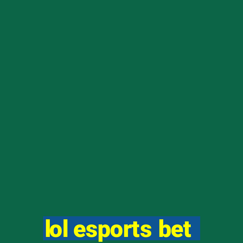 lol esports bet