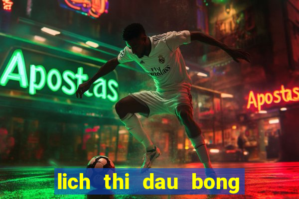 lich thi dau bong da ngoai hang anh