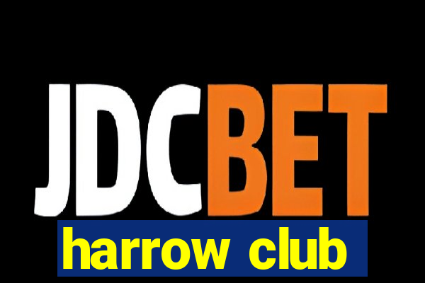 harrow club