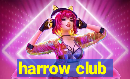 harrow club